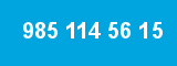 985 114 56 15 985 114 56 15